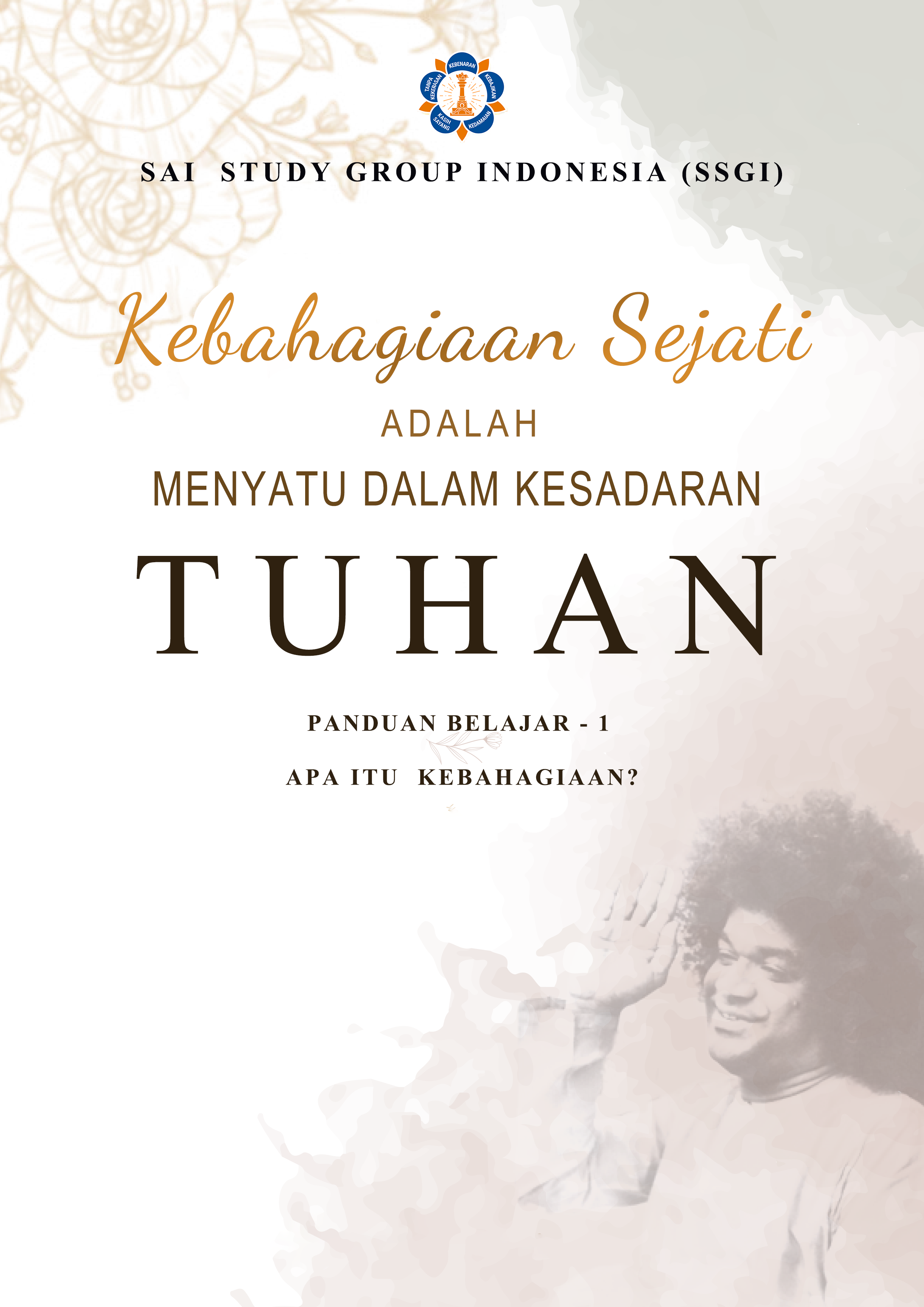 Panduan Belajar - 1 Apa itu kebahagiaan? | Sai Study Group Indonesia
